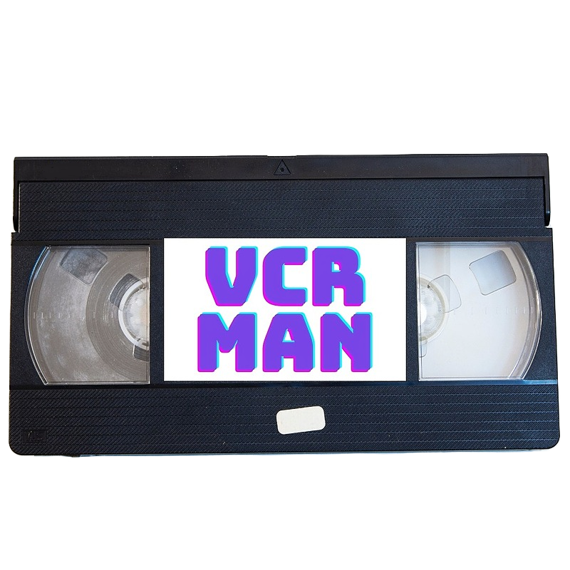 VCR Man